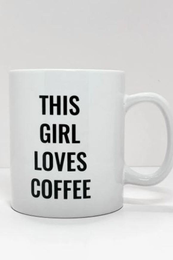 This Girl Loves Coffee Mug | State of Grace