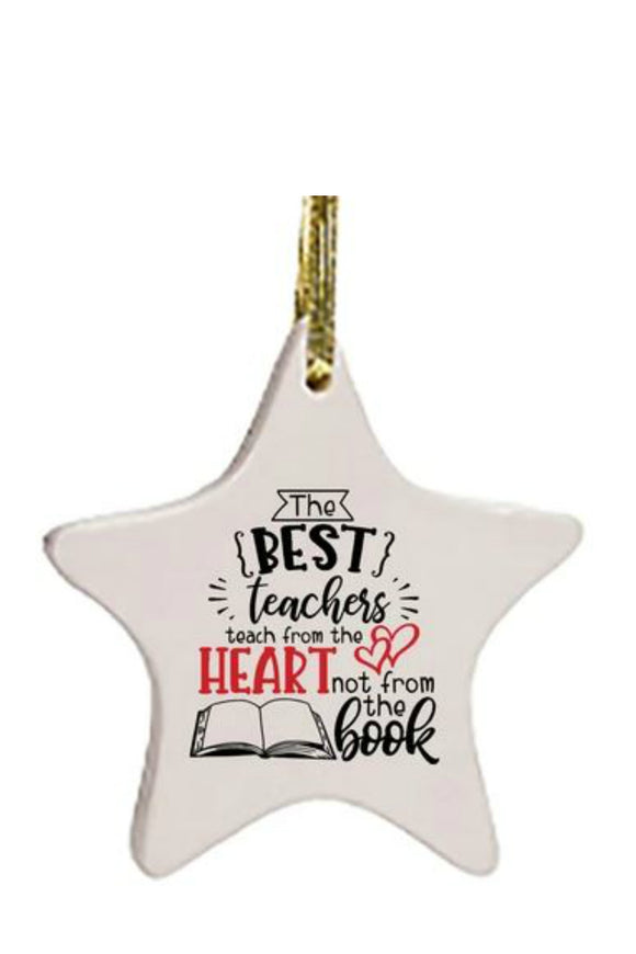 Ornament - The Best Teachers Teach From The Heart  | HelloGoodTime Inc.